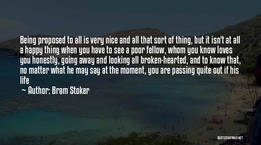 Happy Moment Of Life Quotes By Bram Stoker
