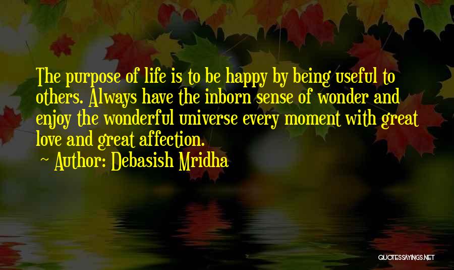 Happy Moment Of Life Quotes By Debasish Mridha