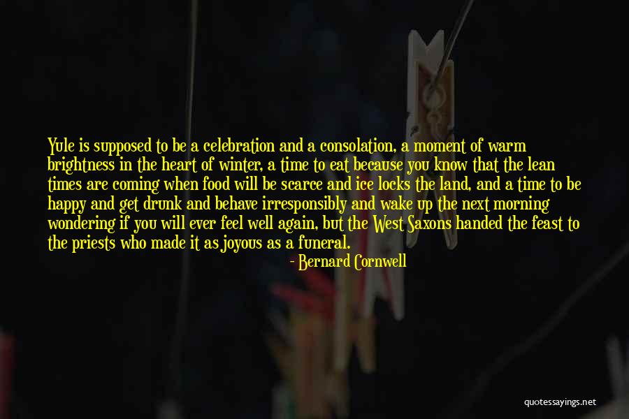 Happy Moment Quotes By Bernard Cornwell