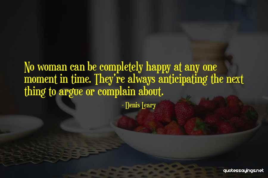 Happy Moment Quotes By Denis Leary