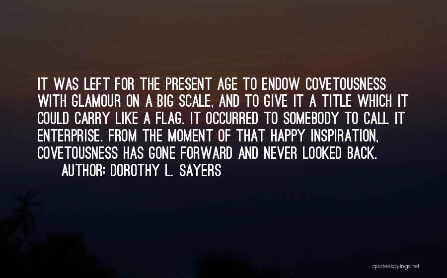 Happy Moment Quotes By Dorothy L. Sayers