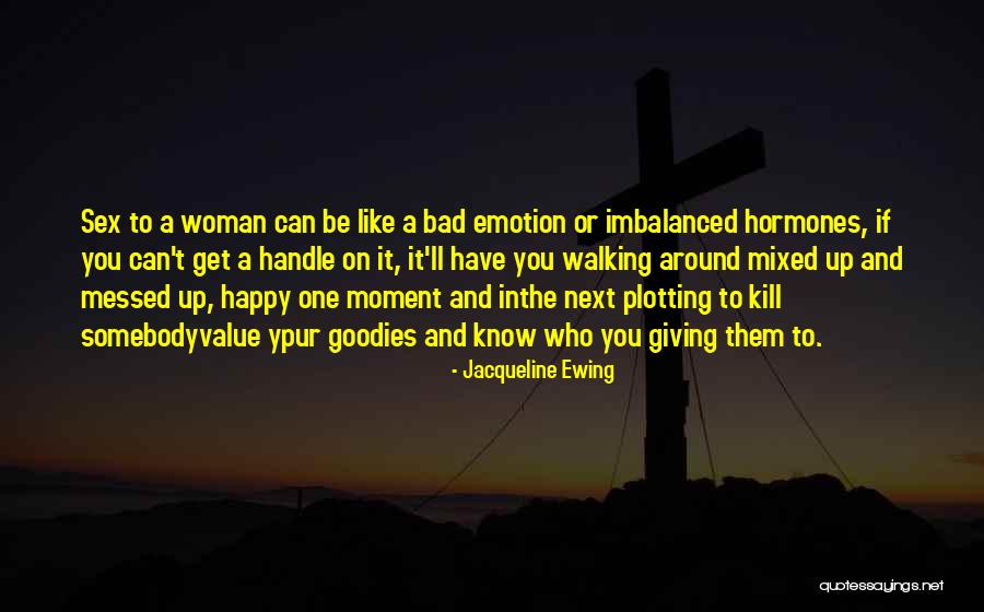 Happy Moment Quotes By Jacqueline Ewing