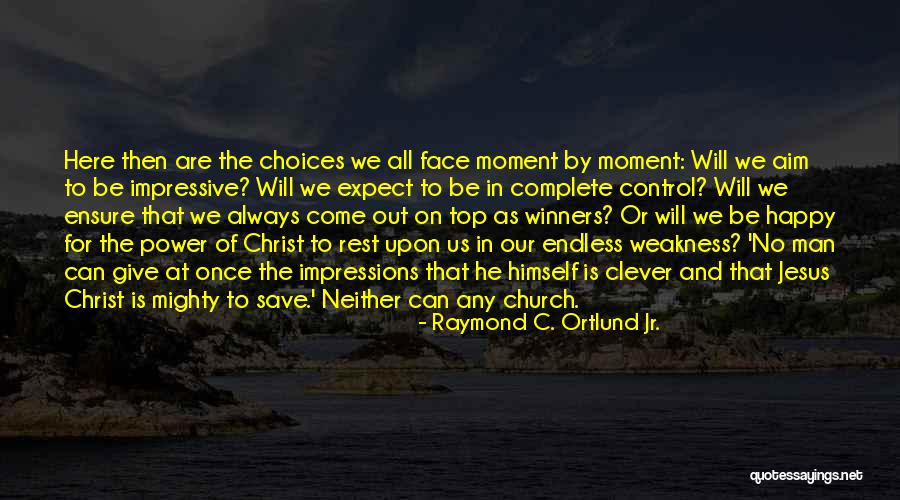 Happy Moment Quotes By Raymond C. Ortlund Jr. Happy Moment Quotes By Raymond C. Ortlund Jr.