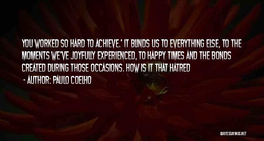 Happy Moments Quotes By Paulo Coelho
