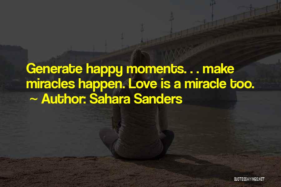 Happy Moments Quotes By Sahara Sanders