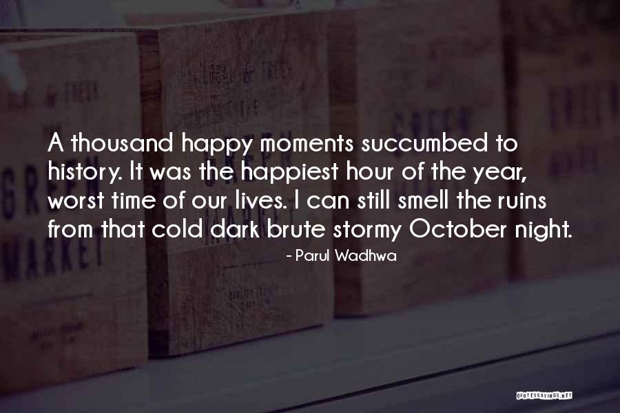 Happy Moments With Family Quotes By Parul Wadhwa