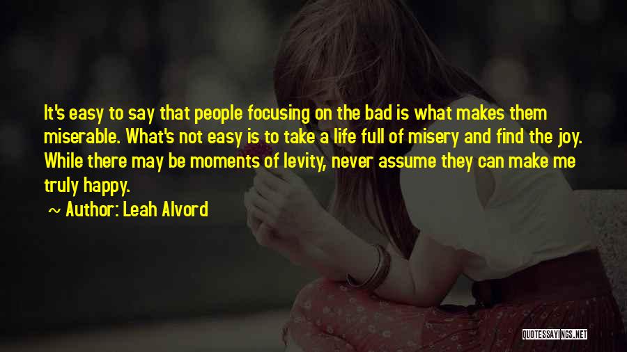 Happy Moments With Her Quotes By Leah Alvord