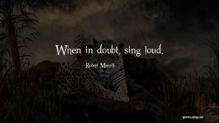Happy Mondays Band Quotes By Robert Merrill Happy Mondays Band Quotes By Robert Merrill