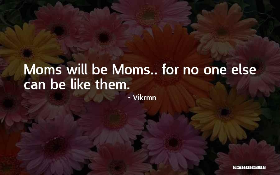 Happy Mothers Day Quotes By Vikrmn