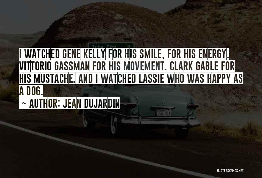 Happy Movement Quotes By Jean Dujardin