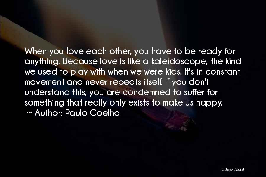 Happy Movement Quotes By Paulo Coelho