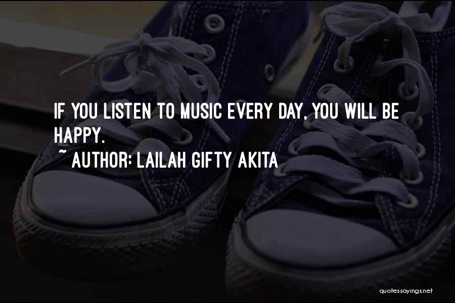 Happy Music Day Quotes By Lailah Gifty Akita