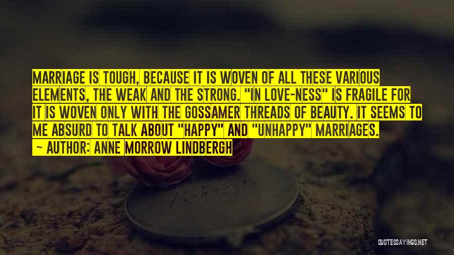 Happy Ness Quotes By Anne Morrow Lindbergh