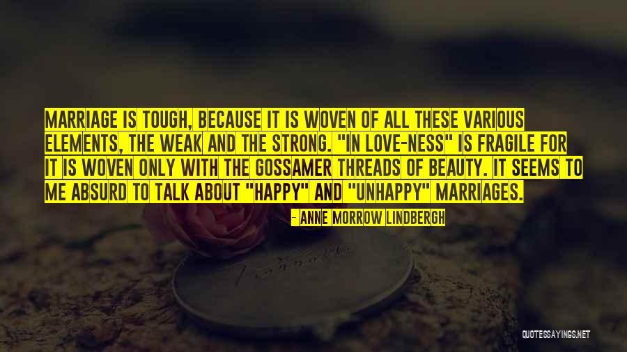 Happy Ness Quotes By Anne Morrow Lindbergh Happy Ness Quotes By Anne Morrow Lindbergh