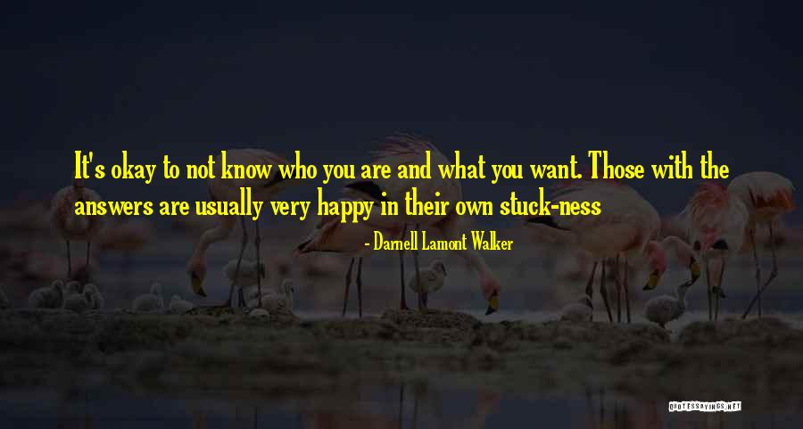 Happy Ness Quotes By Darnell Lamont Walker Happy Ness Quotes By Darnell Lamont Walker