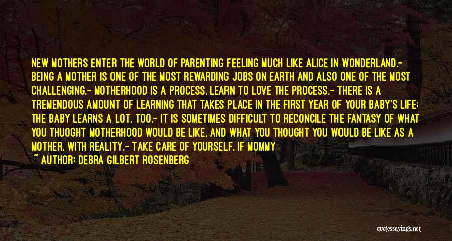 Happy New Mommy Quotes By Debra Gilbert Rosenberg