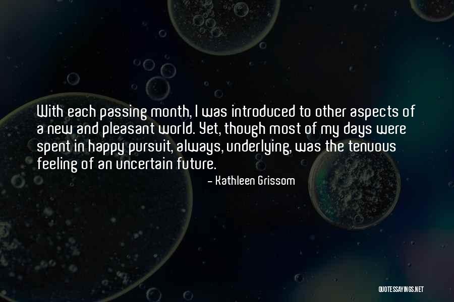 Happy New Month Quotes By Kathleen Grissom Happy New Month Quotes By Kathleen Grissom
