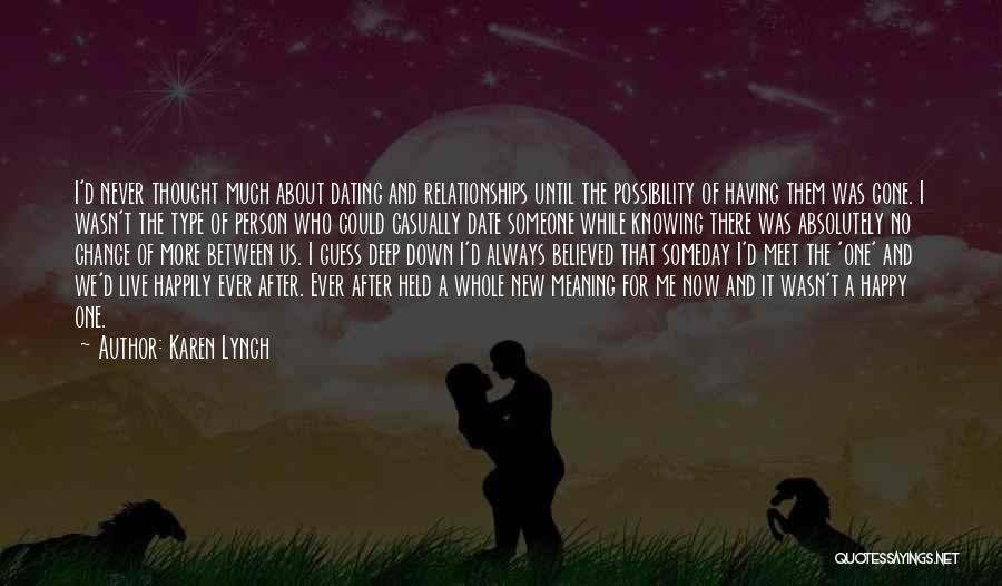 Happy New Relationships Quotes By Karen Lynch