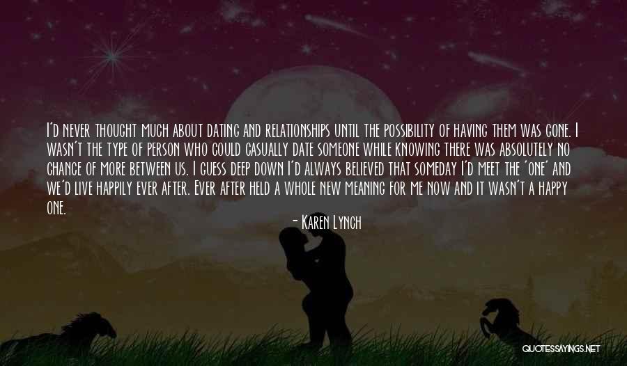 Happy New Relationships Quotes By Karen Lynch