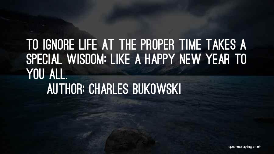 Happy New Year Wisdom Quotes By Charles Bukowski