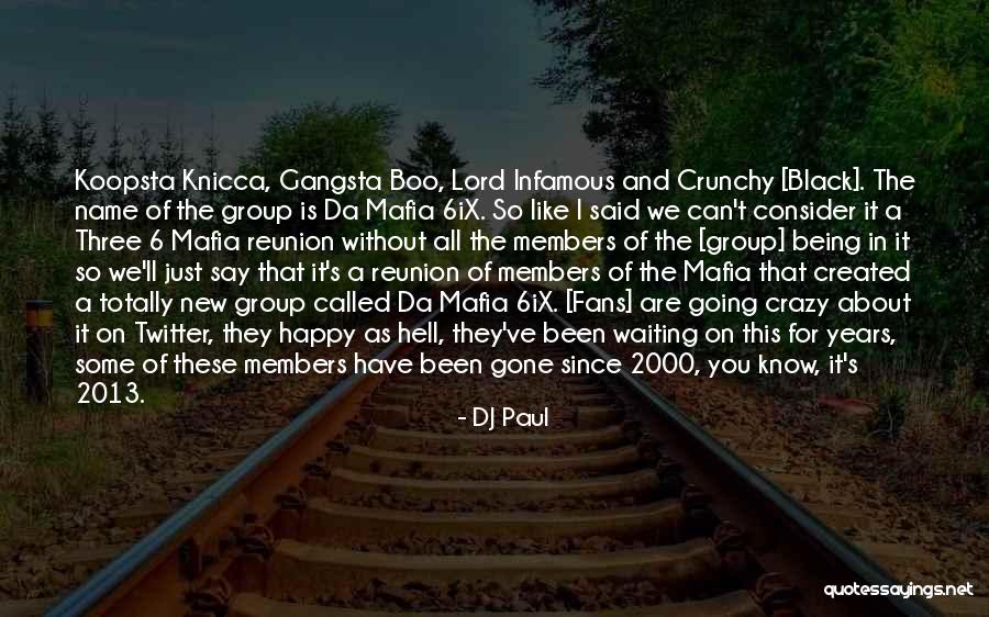 Happy New Years Quotes By DJ Paul Happy New Years Quotes By DJ Paul