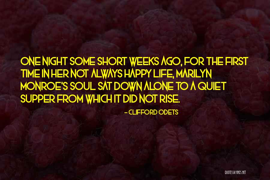 Happy Night Time Quotes By Clifford Odets