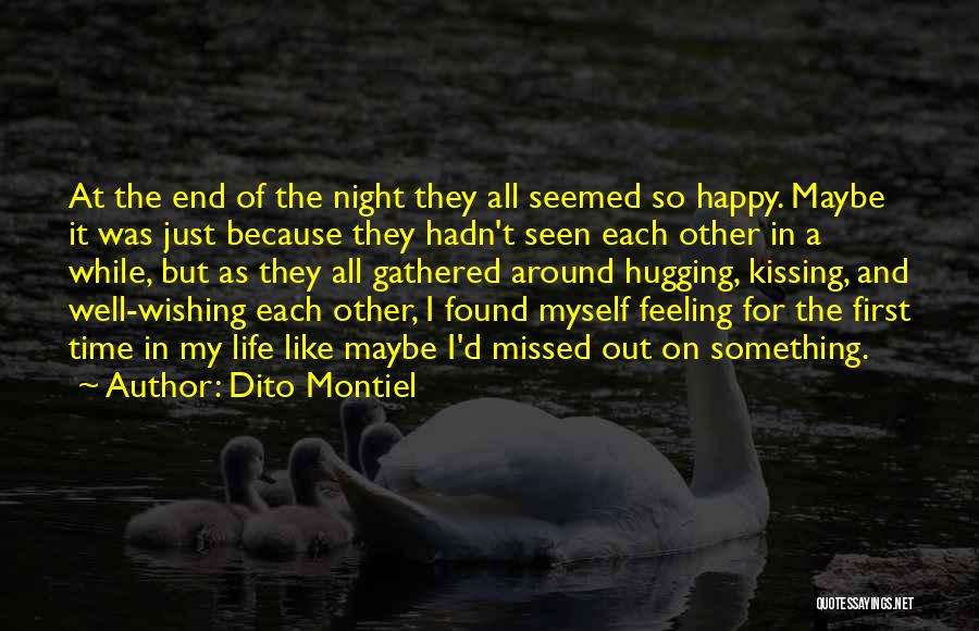 Happy Night Time Quotes By Dito Montiel