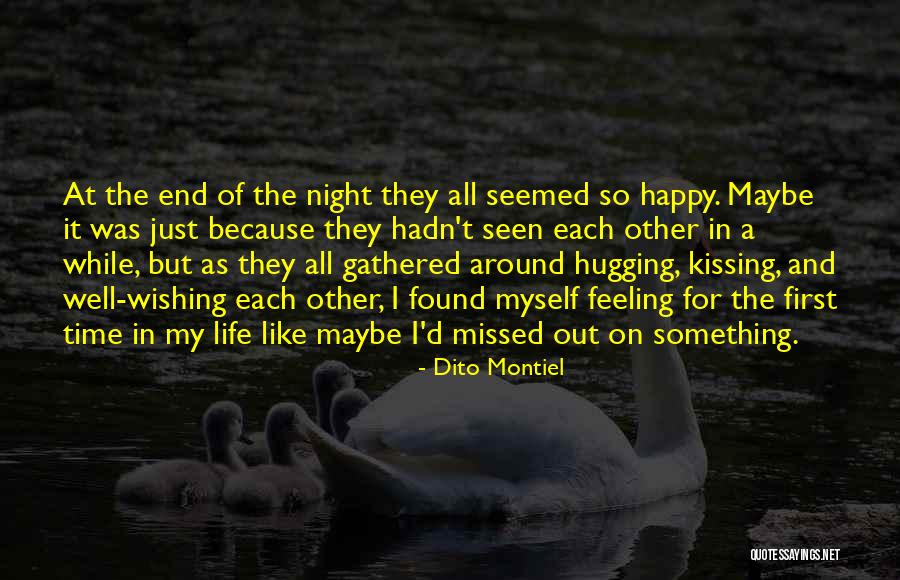 Happy Night Time Quotes By Dito Montiel