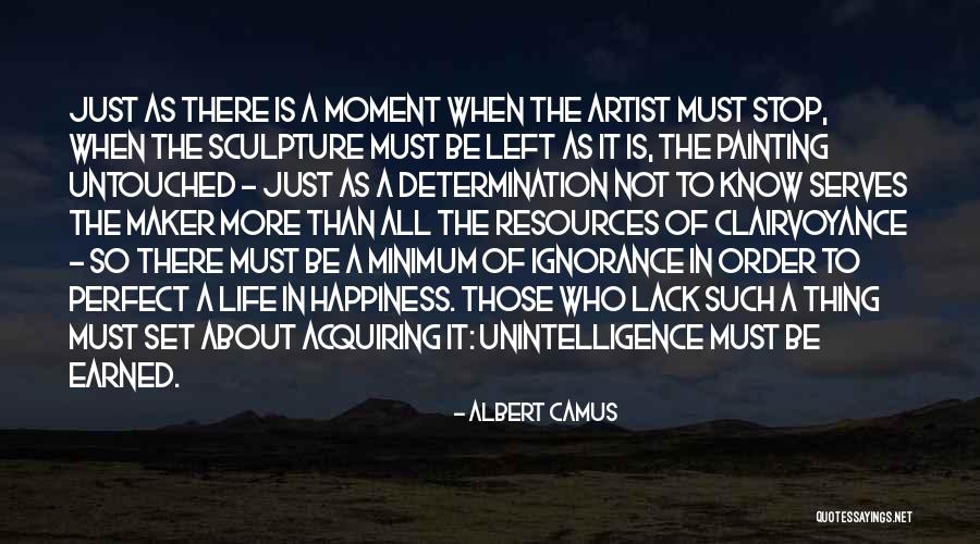 Happy Not Perfect Quotes By Albert Camus Happy Not Perfect Quotes By Albert Camus