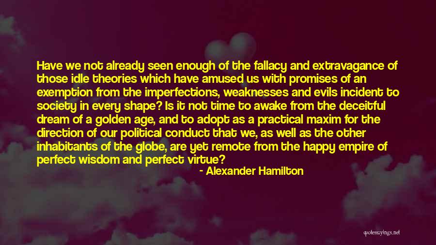 Happy Not Perfect Quotes By Alexander Hamilton Happy Not Perfect Quotes By Alexander Hamilton
