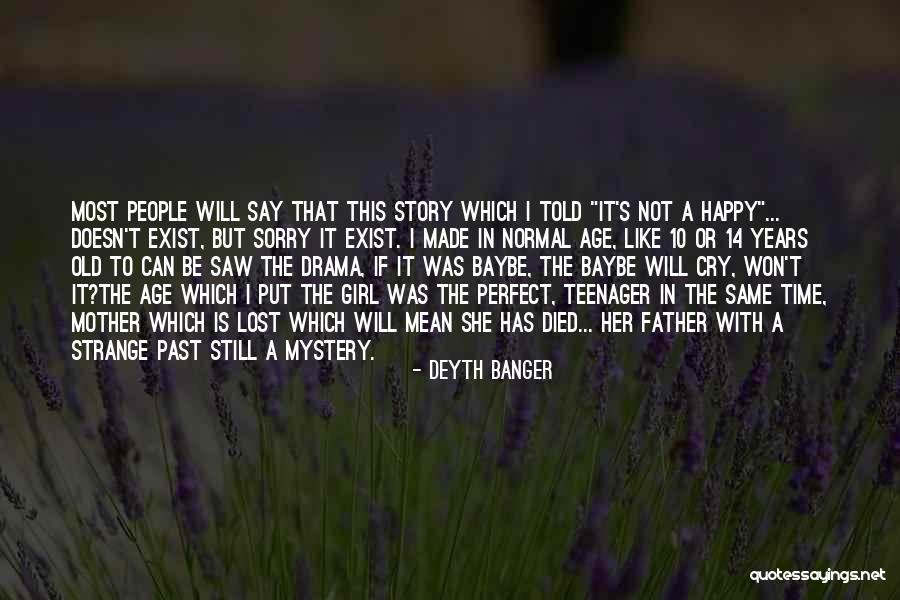 Happy Not Perfect Quotes By Deyth Banger Happy Not Perfect Quotes By Deyth Banger