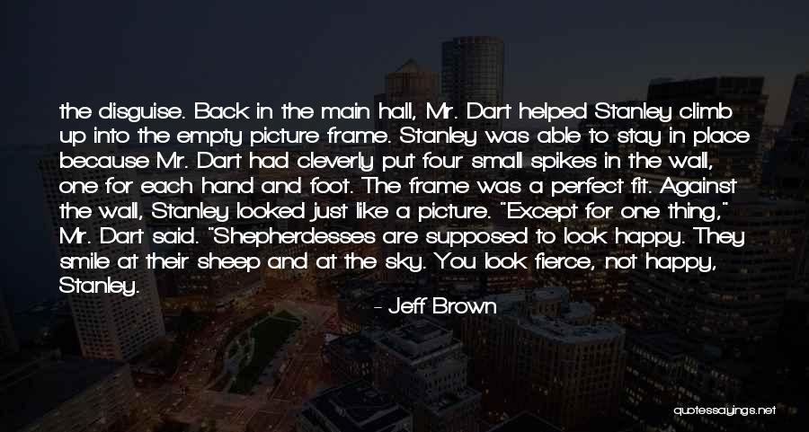 Happy Not Perfect Quotes By Jeff Brown Happy Not Perfect Quotes By Jeff Brown