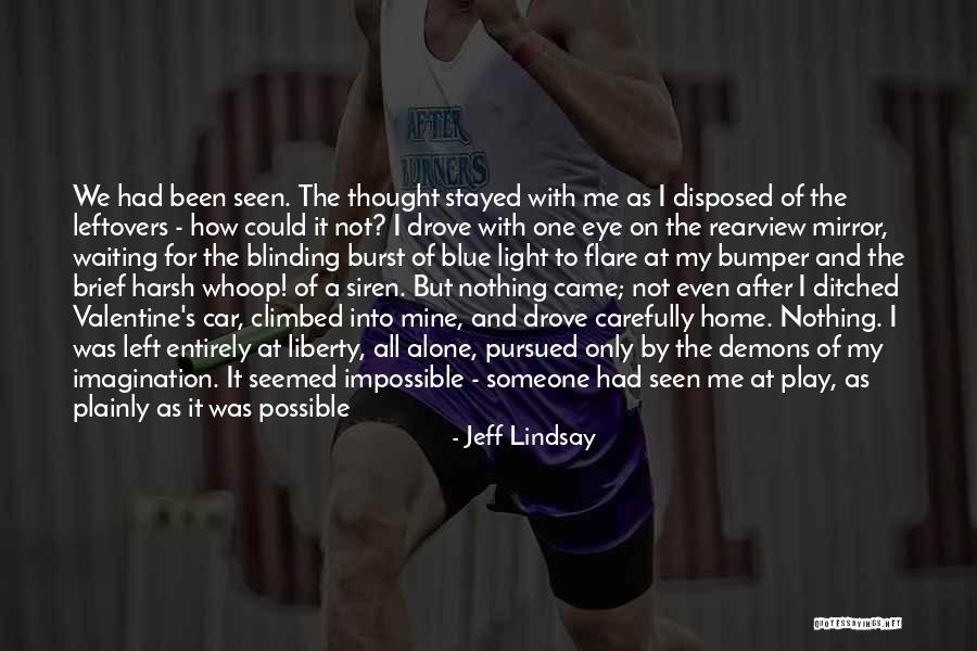Happy Not Perfect Quotes By Jeff Lindsay Happy Not Perfect Quotes By Jeff Lindsay