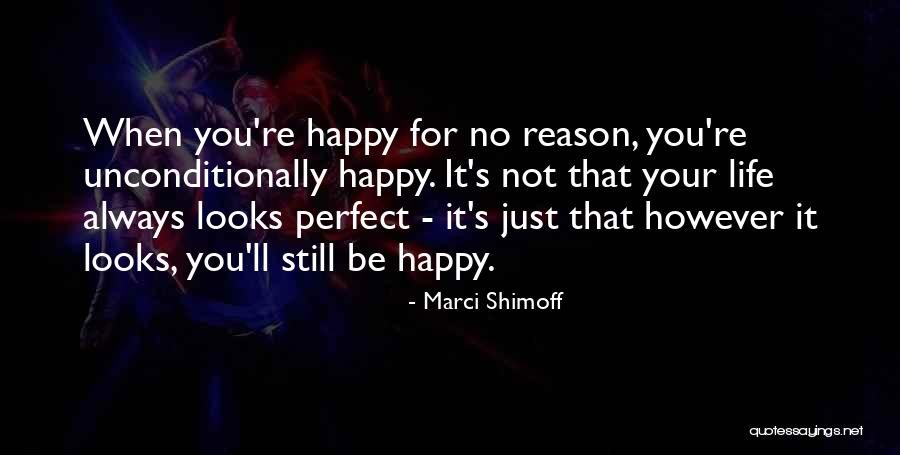 Happy Not Perfect Quotes By Marci Shimoff Happy Not Perfect Quotes By Marci Shimoff