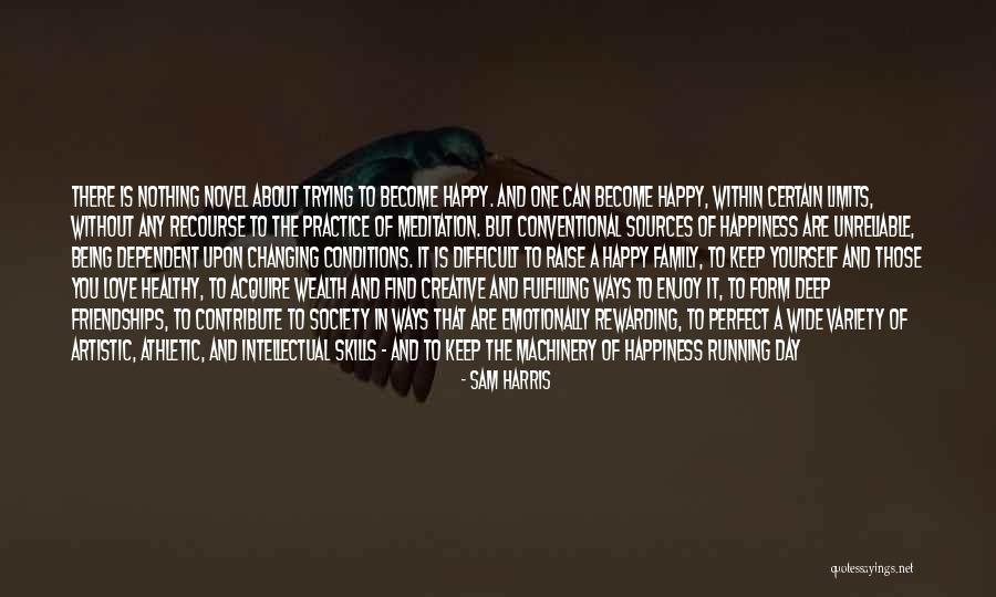 Happy Not Perfect Quotes By Sam Harris Happy Not Perfect Quotes By Sam Harris