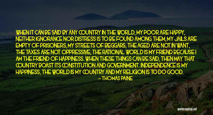 Happy Not Perfect Quotes By Thomas Paine Happy Not Perfect Quotes By Thomas Paine
