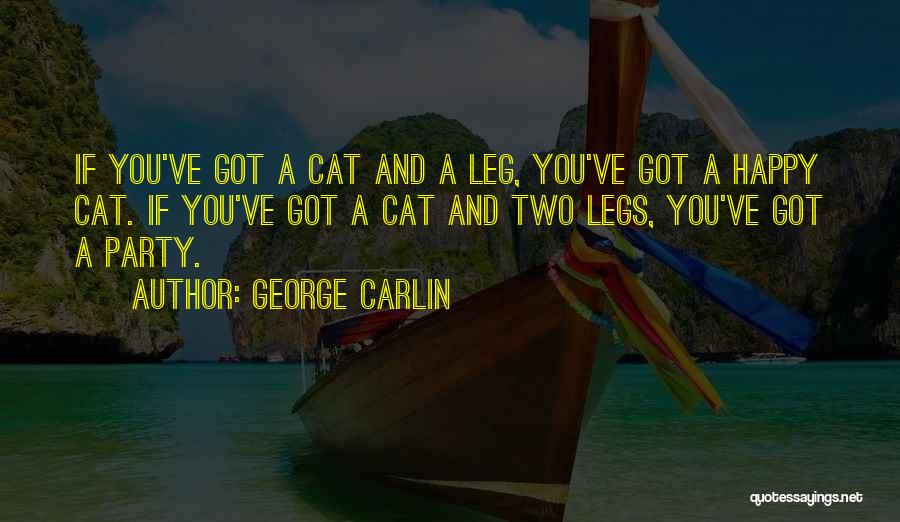 Happy Now That You're Gone Quotes By George Carlin