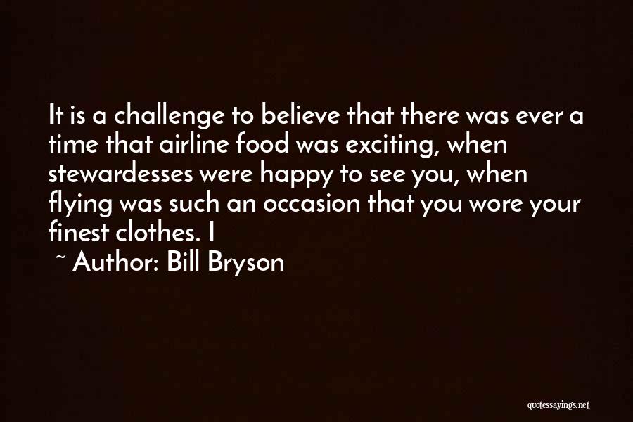 Happy Occasion Quotes By Bill Bryson