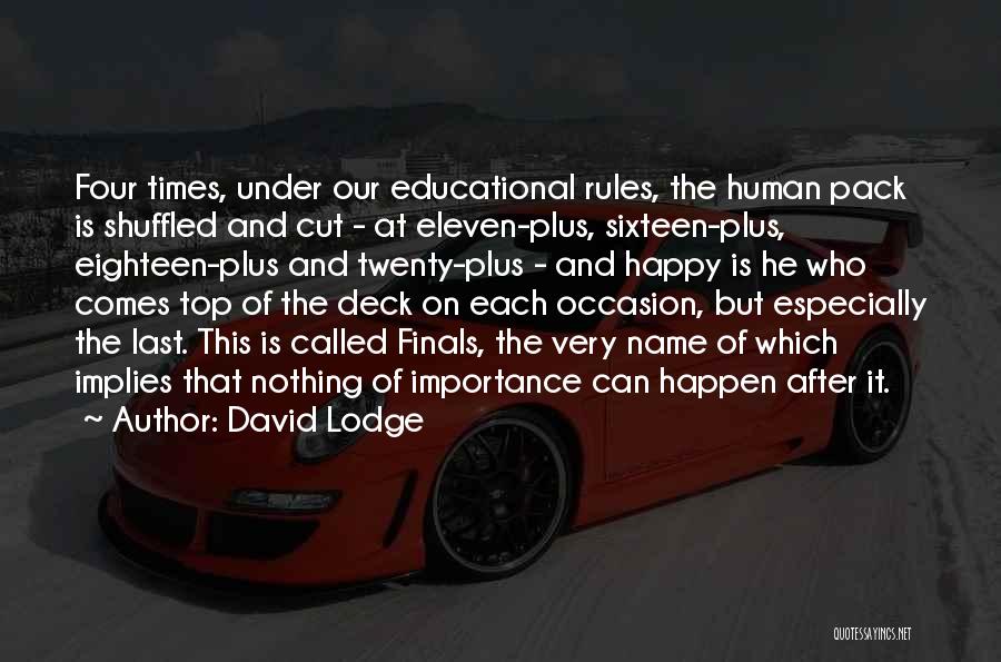 Happy Occasion Quotes By David Lodge