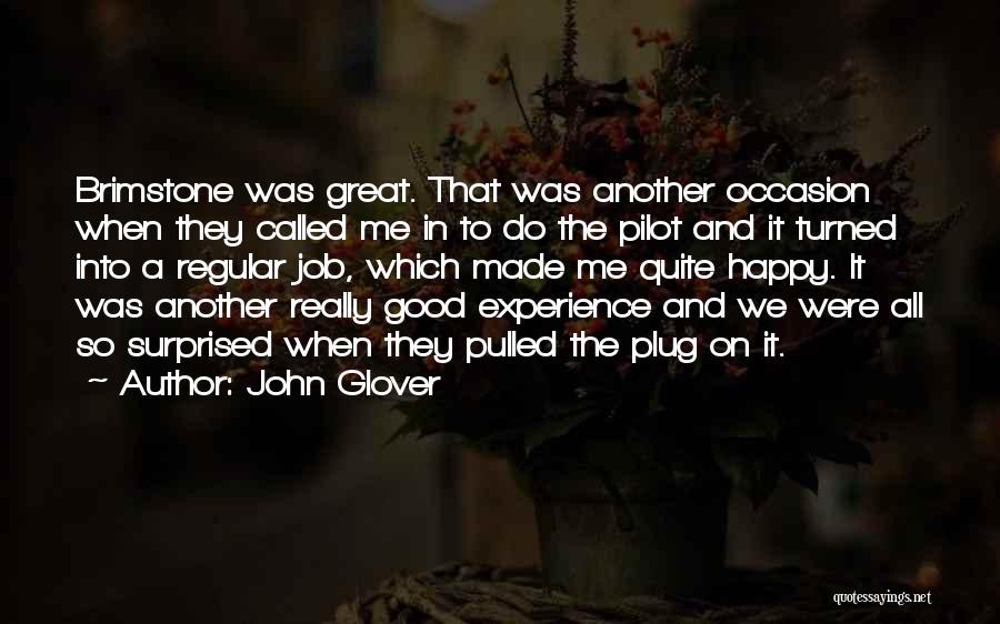 Happy Occasion Quotes By John Glover