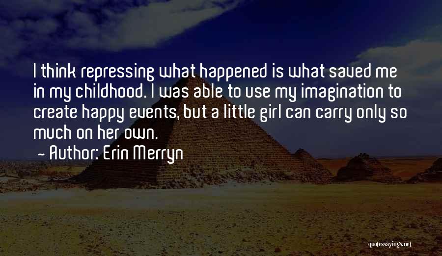 Happy On My Own Quotes By Erin Merryn