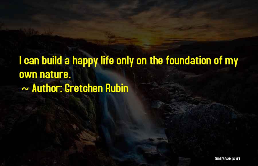 Happy On My Own Quotes By Gretchen Rubin