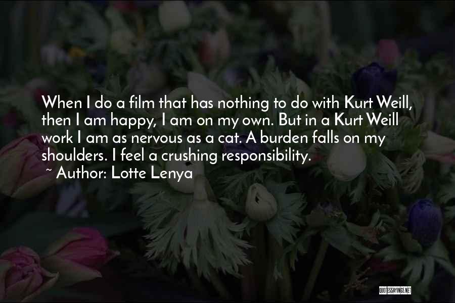 Happy On My Own Quotes By Lotte Lenya