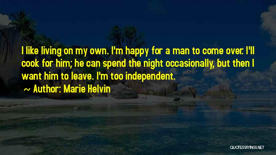 Happy On My Own Quotes By Marie Helvin