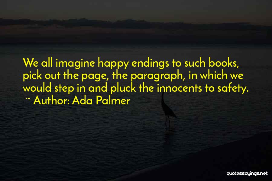 Happy Page Quotes By Ada Palmer