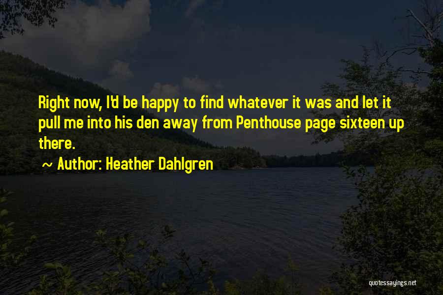 Happy Page Quotes By Heather Dahlgren