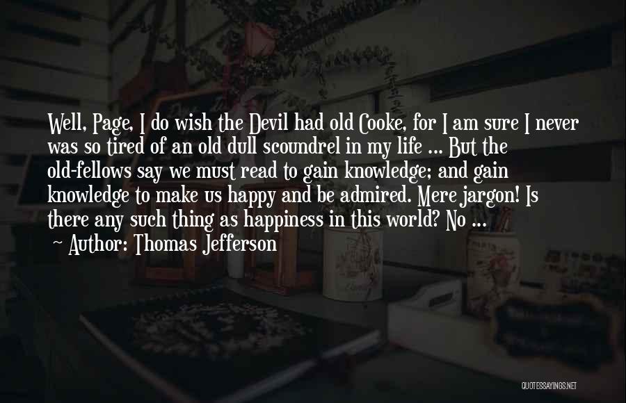 Happy Page Quotes By Thomas Jefferson