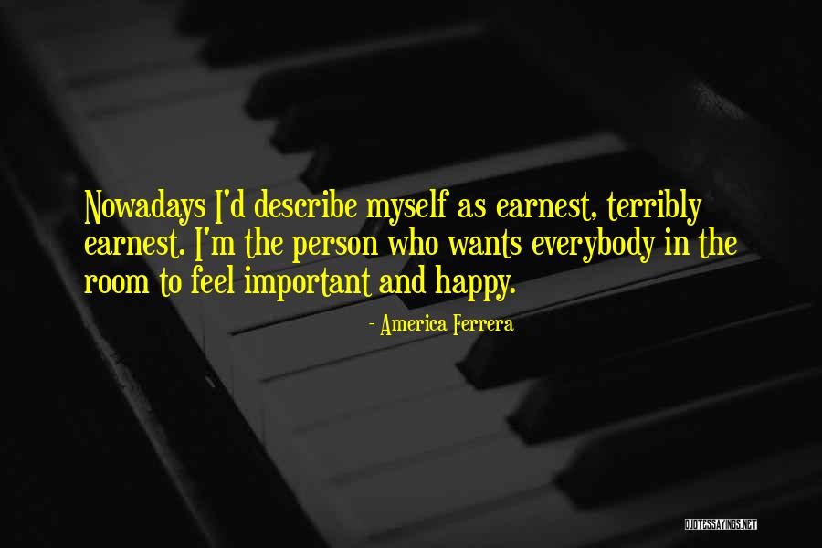 Happy Person Quotes By America Ferrera Happy Person Quotes By America Ferrera