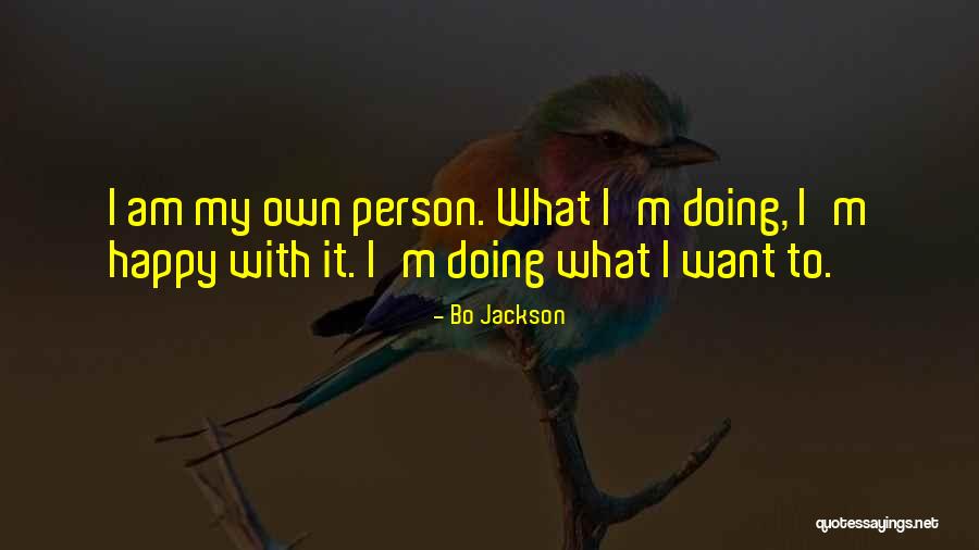 Happy Person Quotes By Bo Jackson Happy Person Quotes By Bo Jackson