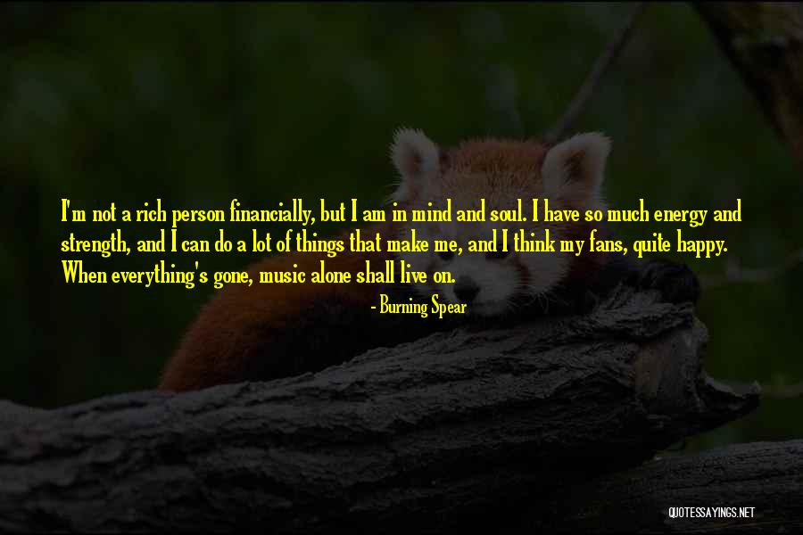 Happy Person Quotes By Burning Spear Happy Person Quotes By Burning Spear